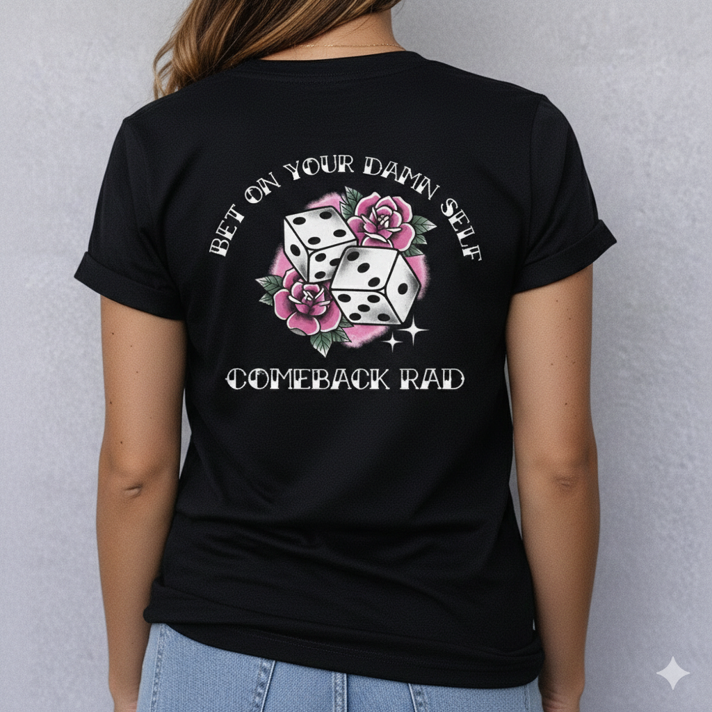 Bet on your DAMN self Women's Tee