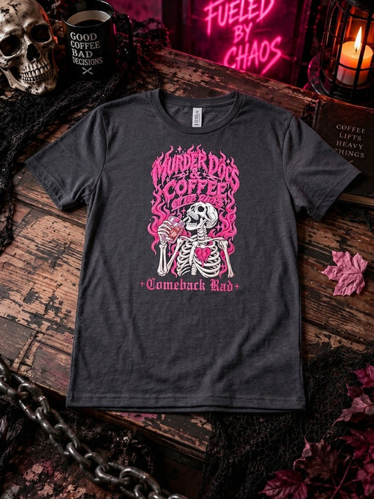 Murder Docs and Coffee on the Rocks Womens relaxed Tee