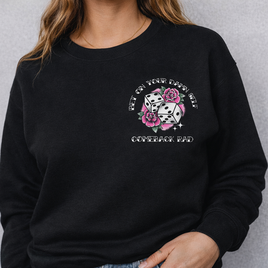 Bet on your DAMN self crewneck