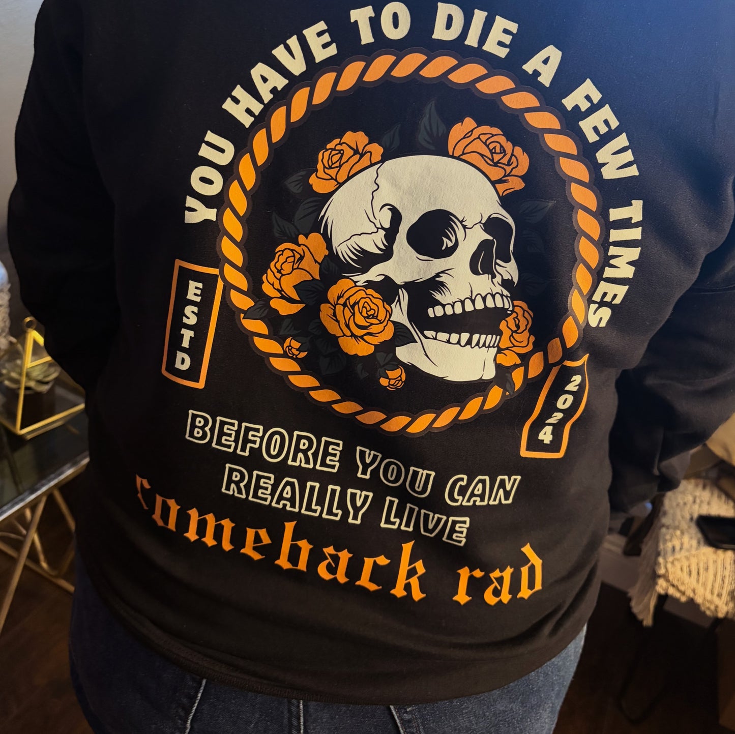 Die a Few Times Crewneck Sweatshirt