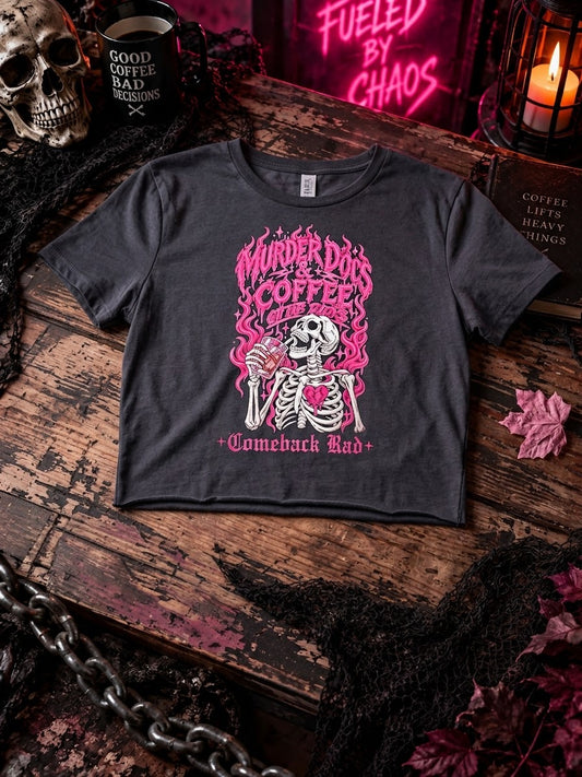 Murder Docs and Coffee on the Rocks Womens Crop