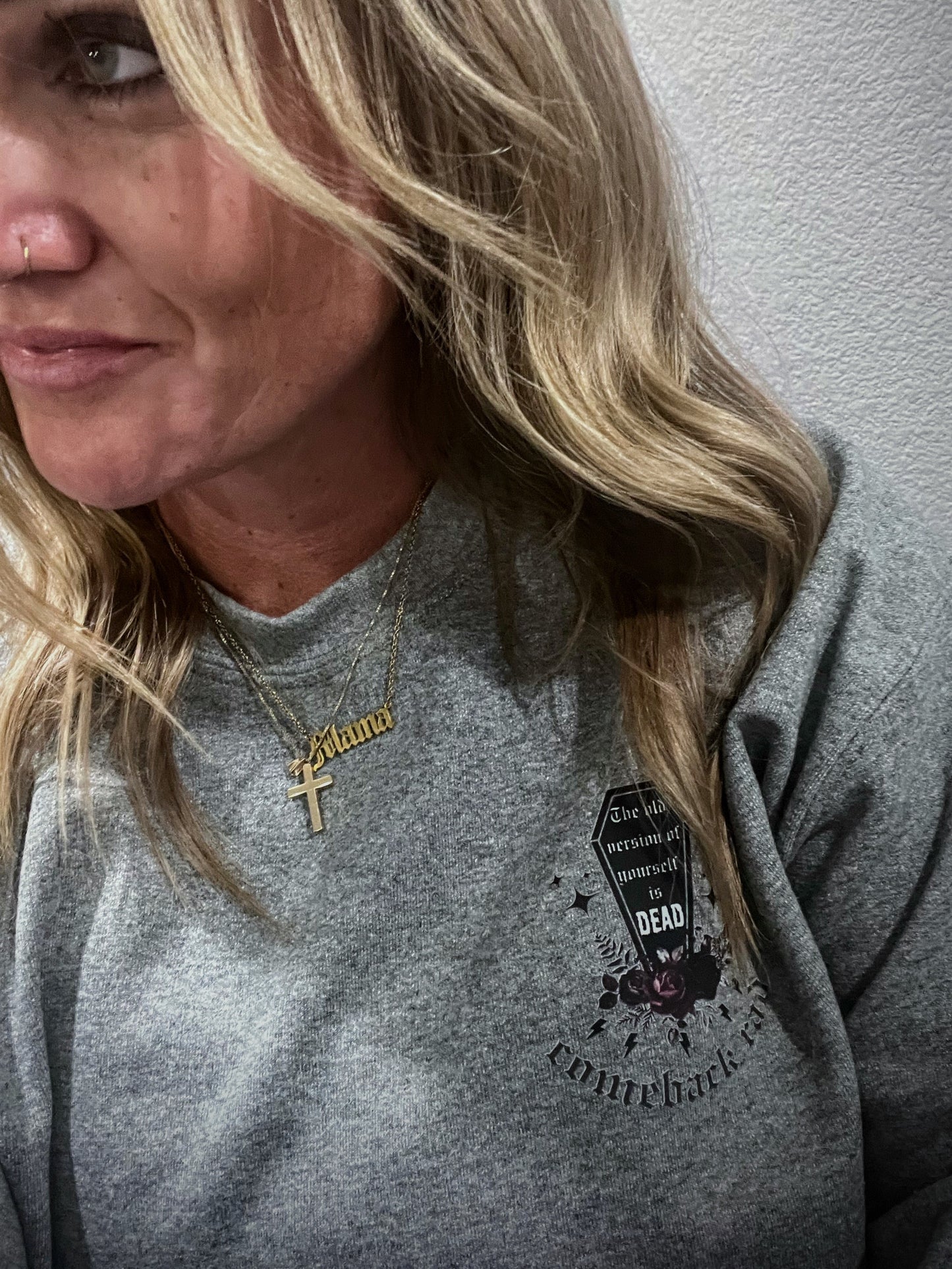 Old Version of Yourself is Dead Sweatshirt